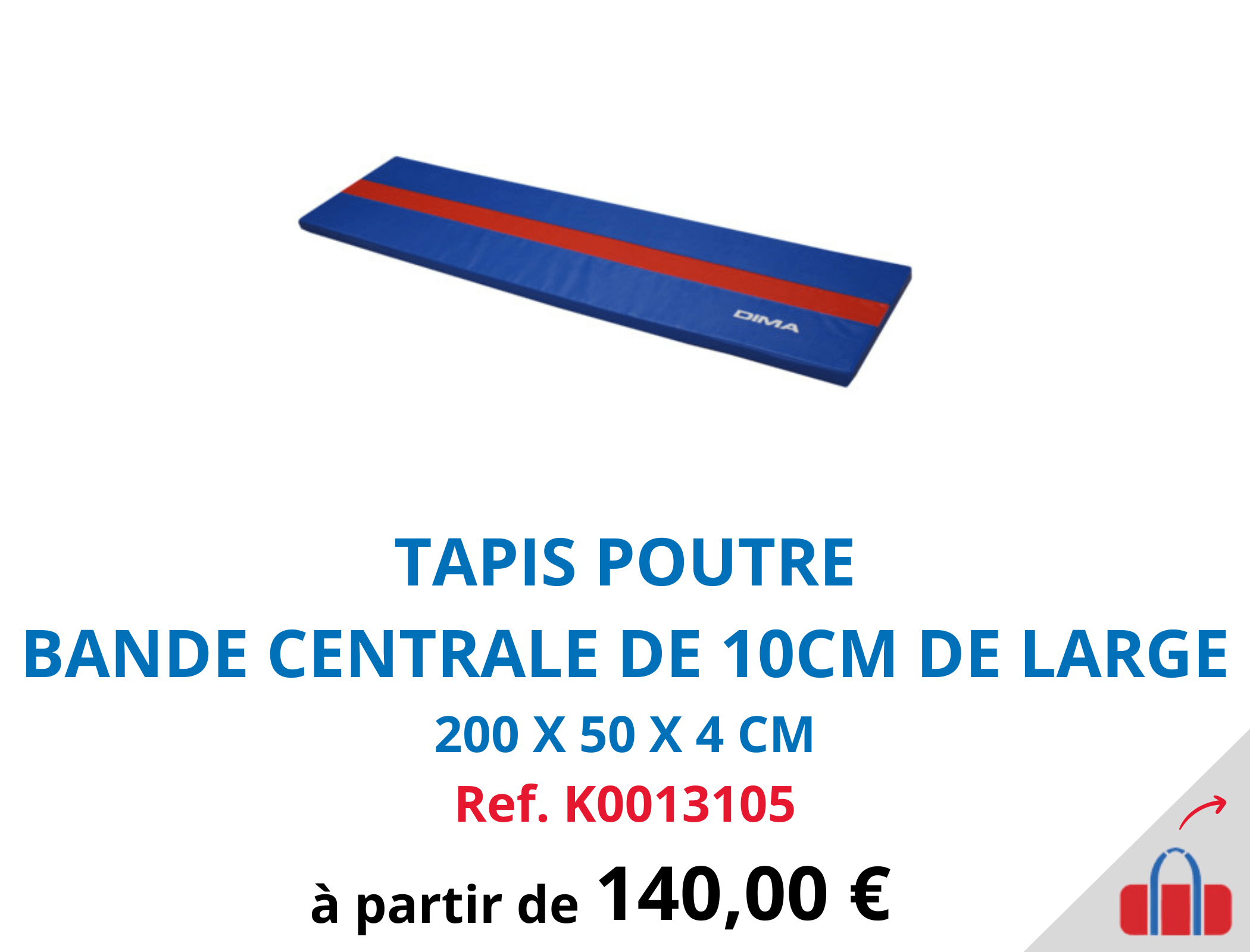 Tapis Poutre Dima